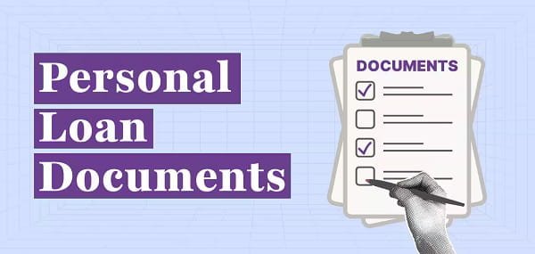 Documents Are Required for a Personal Loan