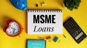 MSME Loans