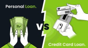 Personal Loan vs Credit Card Loan